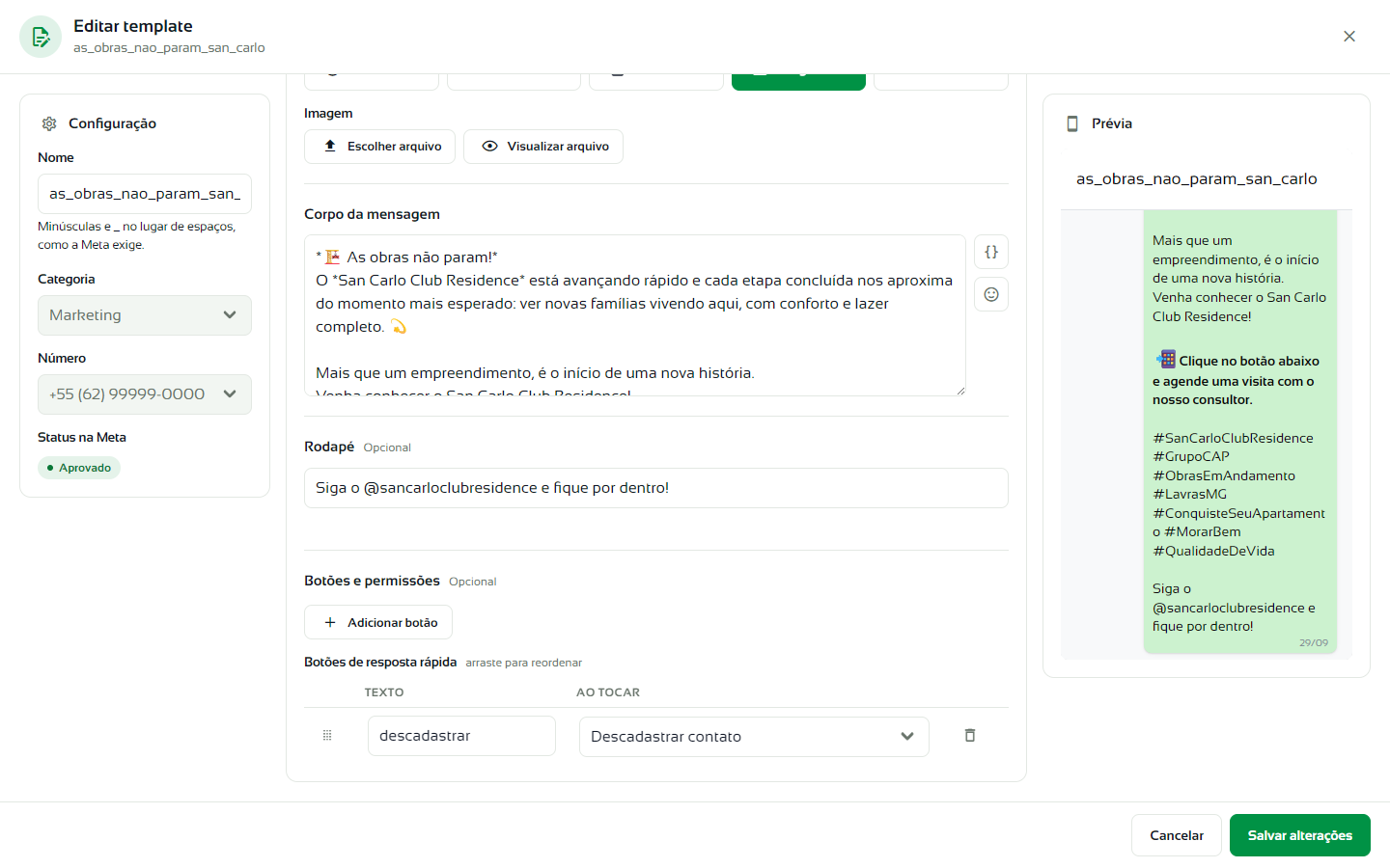 Botões de resposta rápida de um template, com a ação escolhida em Ao tocar